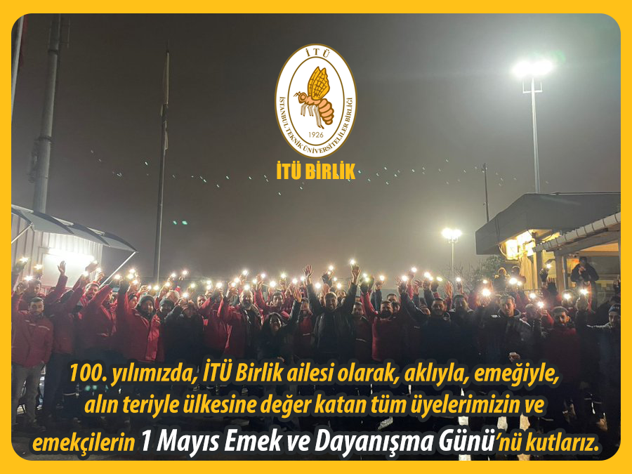 1 Mayıs Emek ve Dayanışma Günümüz Kurlu Olsun
