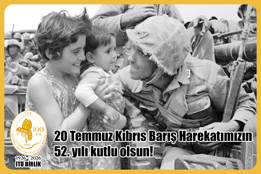 20 Temmuz Kıbrıs Barış Harekatımızın 52. yılı kutlu olsun