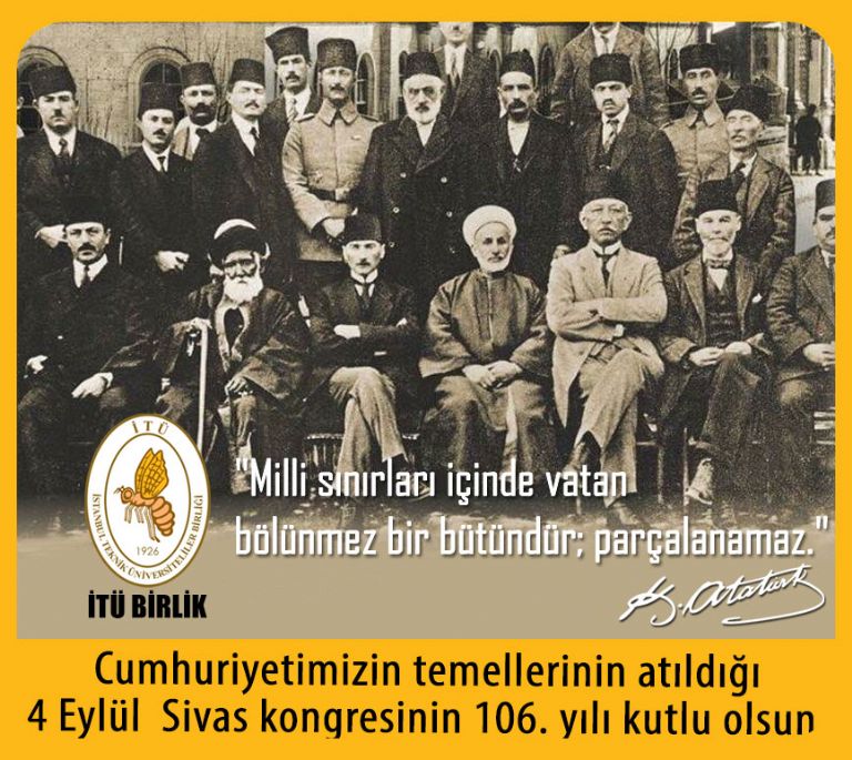 Cumhuriyetimizin temellerinin atıldığı 4 Eylül  Sivas kongresinin 106. yılı kutlu olsun