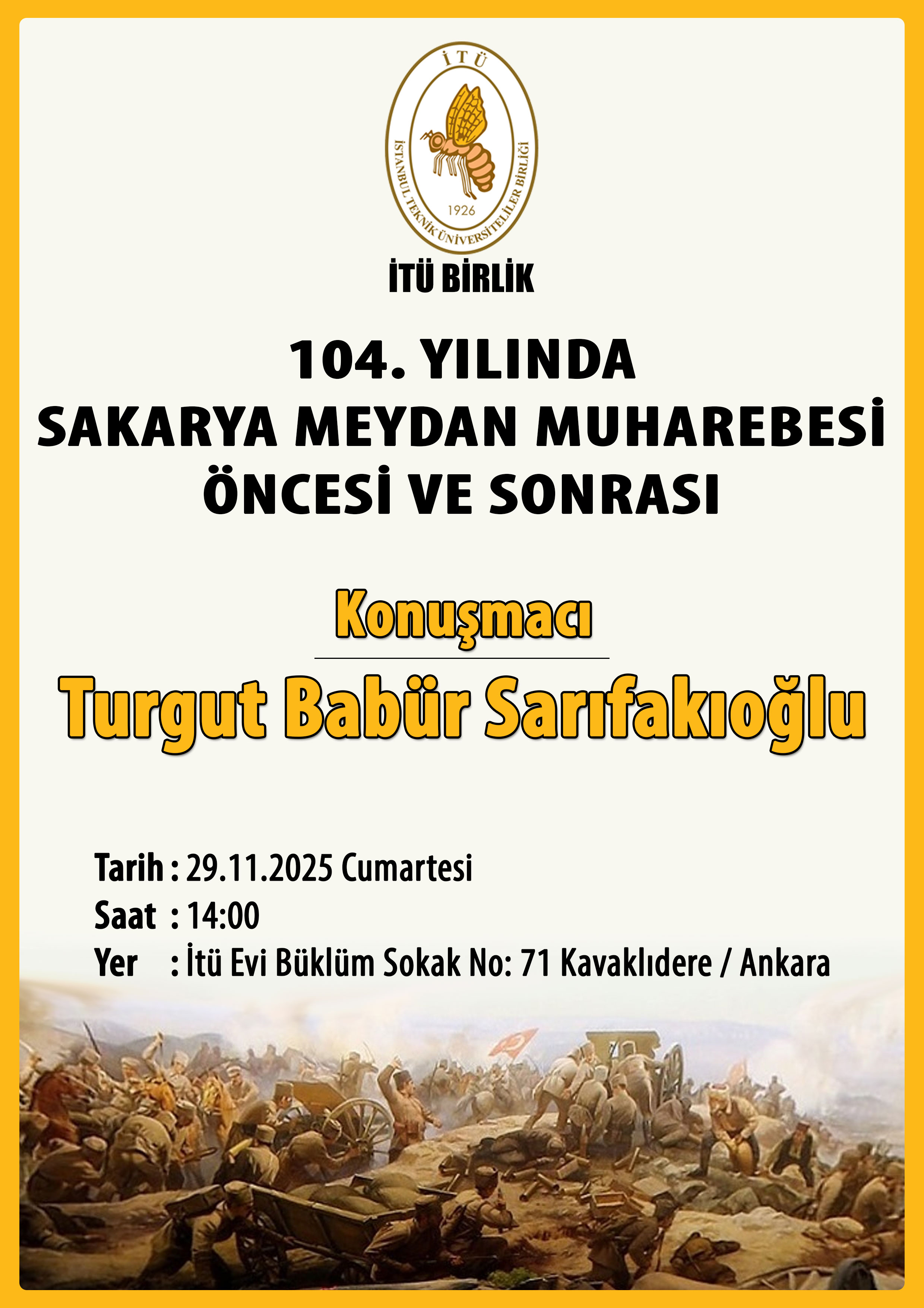 104. Yılında Sakarya Meydan Muharebesi Öncesi ve Sonrası