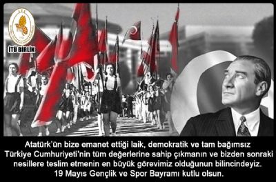19Mayıs Atatürk`ü Anma Gençlik ve Spor Bayramımız Kutlu Olsun