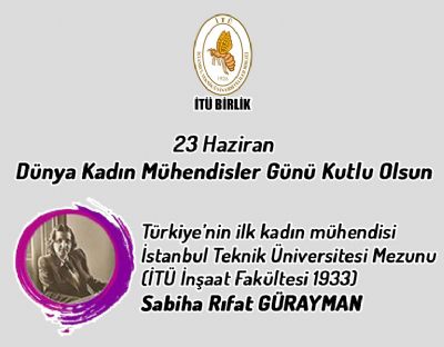 23 Haziran Dünya Kadın Mühendisler Günü Kutlu Olsun
