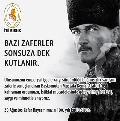30 Ağustos Zafer Bayramımızın 100. yılı kutlu olsun