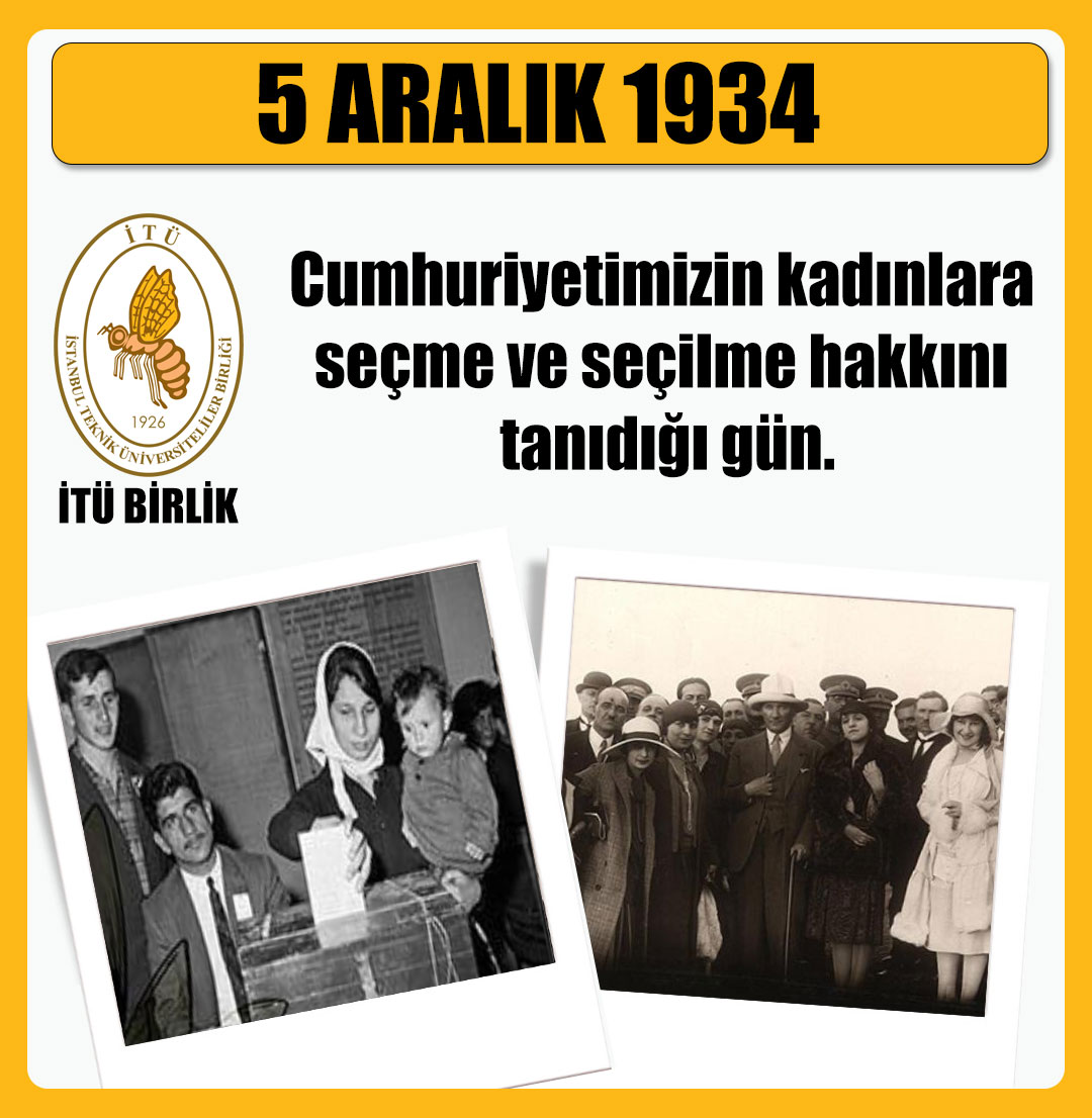 5 Aralık Türk Kadınına seçme ve seçilme hakkı verilişinin yıl dönümü