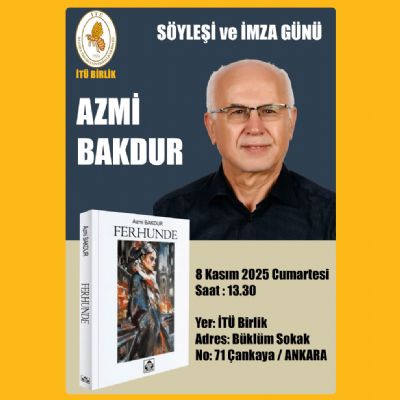 Azmi BAKDUR - Ferhunde | Söyleşi ve İmza Günü
