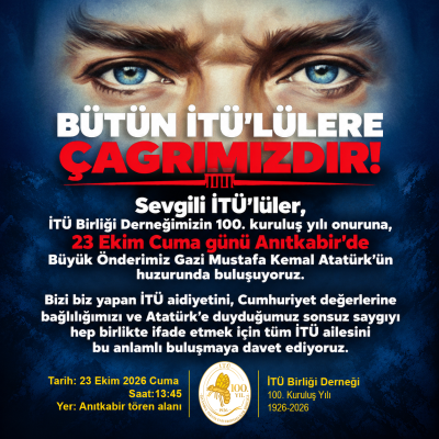 Bütün İTÜ`lülere Çağrımızdır