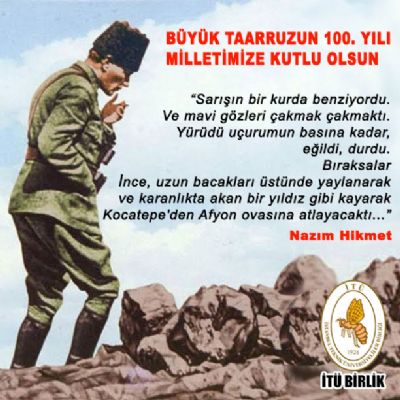 Büyük Taarruzun 100. Yılı Milletimize Kutlu Olsun