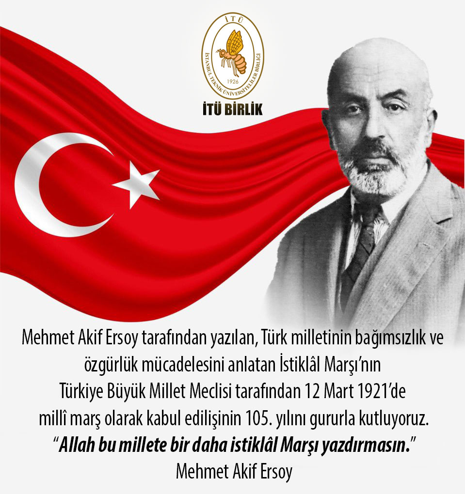 İstiklal Marşımızın Kabulünün 105. Yılı Kutlu Olsun