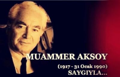 Muammer AKSOY`u anıyoruz