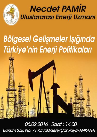 Necdet Pamir | Bölgesel Gelişmeler Işığında Türkiye’nin Enerji Politikaları