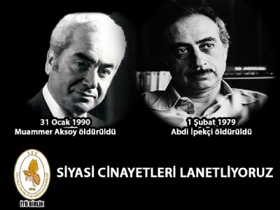 Siyasi Cinayetleri Lanetliyoruz