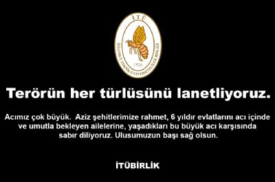Terörün her türlüsünü lanetliyoruz.