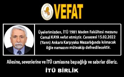 Üyelerimizden Cemal KAYA vefat etmiştir.
