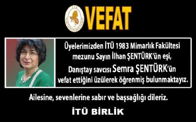 Üyelerimizden İlhan ŞENTÜRK’ün eşi Semra ŞENTÜRK vefat etmiştir.