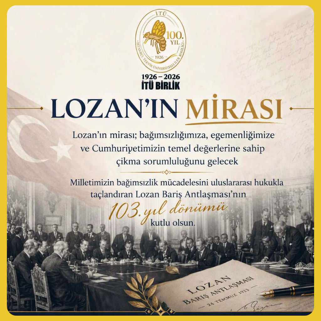 Lozan barış antlaşmasının 103. yılı kutlu olsun